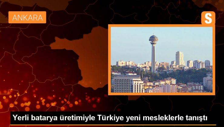 Türk Savunma Sanayisi Yerli Pil ve Batarya Yatırımlarıyla Yeni Meslekler Kazandırıyor